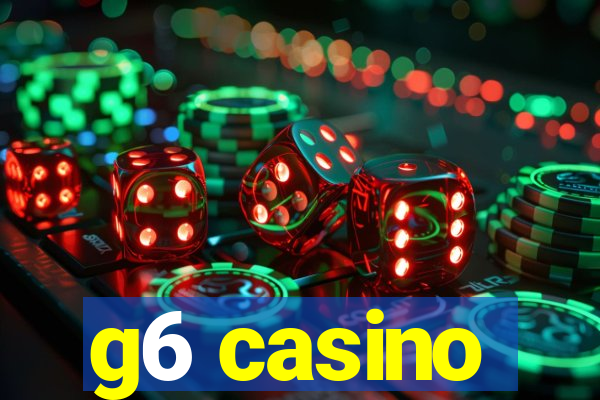 g6 casino